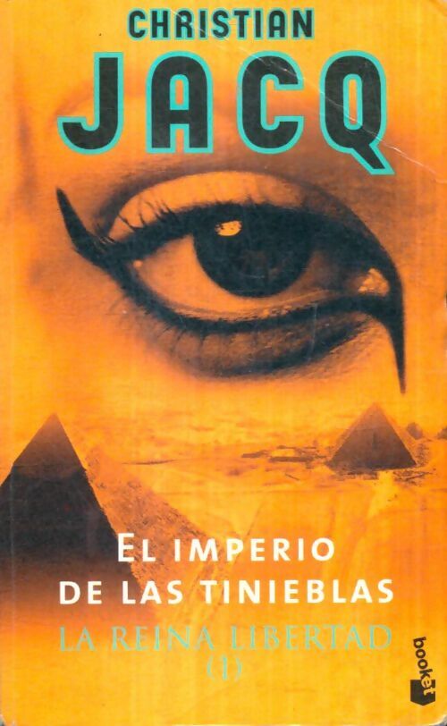 Livrenpoche : La Reina libertad Tome I : El imperio de las tinieblas - Christian Jacq - Livre