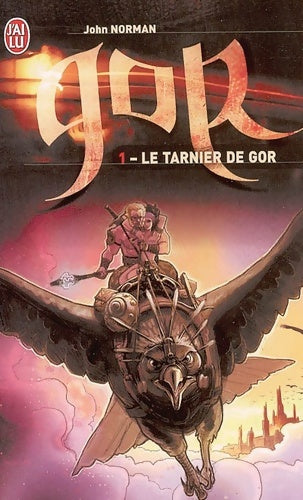 Livrenpoche : Le cycle de Gor Tome I : Le tarnier de Gor - John Norman - Livre