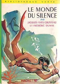Le monde du silence - Jacques-Yves Cousteau, Frédéric Dumas - Livre