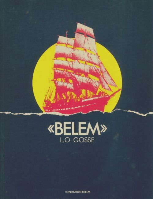 Livrenpoche : Le Belem ou le destin d'un navire - Luc Olivier Gosse - Livre