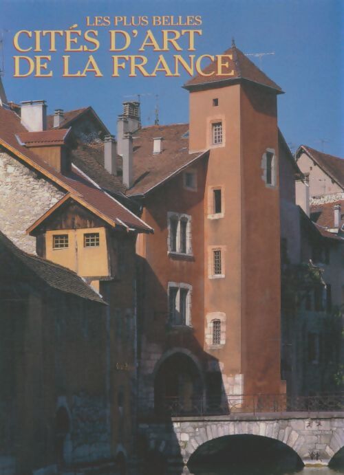 Livrenpoche : Les plus belles cités d'art de la France - Collectif - Livre