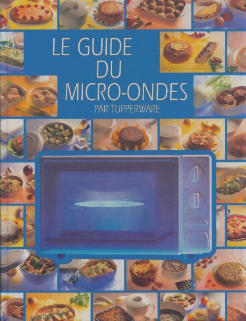 Livrenpoche : Le guide du micro-ondes - Collectif - Livre