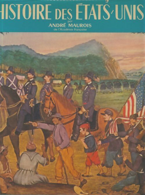 Livrenpoche : Histoire des Etats-Unis - André Maurois - Livre