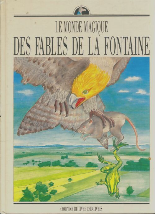 Livrenpoche : Le monde magique des fables de La Fontaine - Jean De La Fontaine - Livre