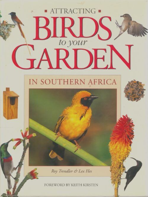 Livrenpoche : Attracting birds to your garden in southern Africa - Roy Trendler - Livre