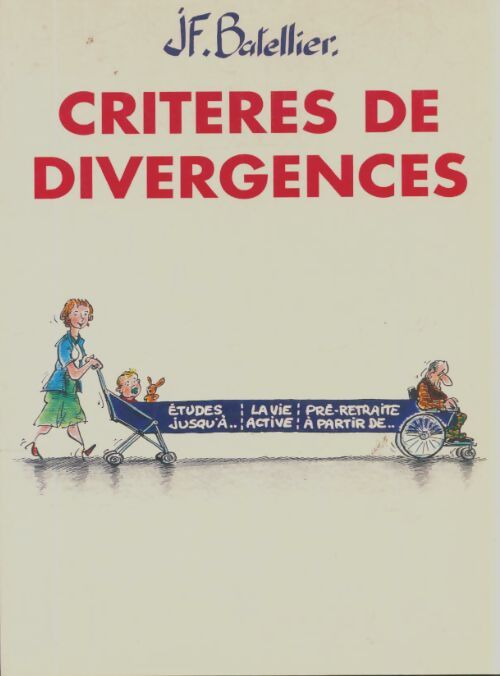 Livrenpoche : Critères de divergences - Jean-François Batellier - Livre