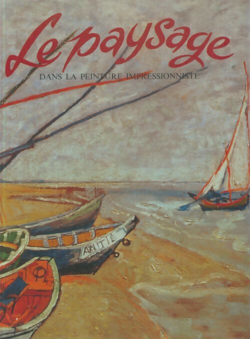 Livrenpoche : Le paysage dans la peinture impressionniste - Collectif - Livre