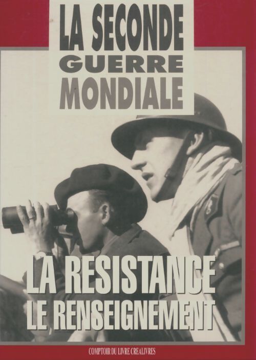 Livrenpoche : La résistance Tome I : Le renseignement - Collectif - Livre