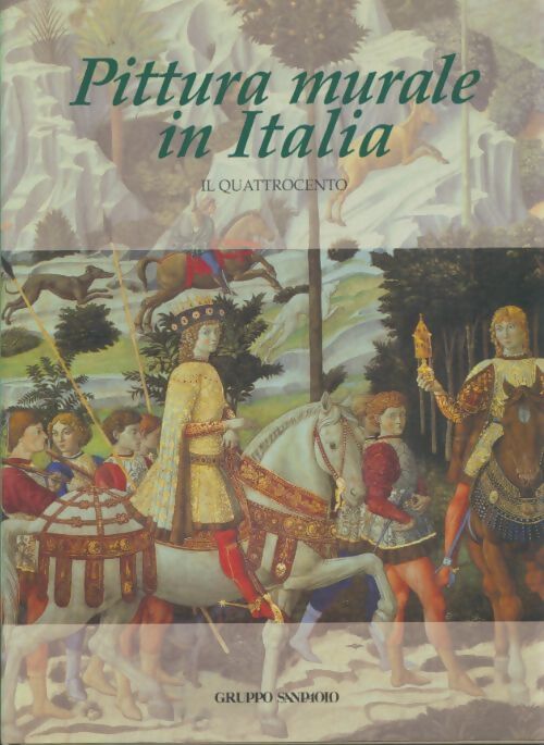 Livrenpoche : Pittura murale in Italia Tome Il.1 : Quattrocento - Mina Gregori - Livre