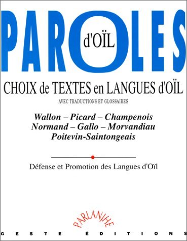 Livrenpoche : Paroles d'oïl : Choix de textes en langues d'oïl  - Collectif - Livre