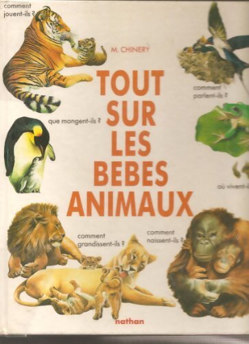 Livrenpoche : Tout sur les bébés animaux - Michael Chinery - Livre