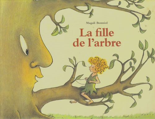 Livrenpoche : La fille de l'arbre - Magali Bonniol - Livre