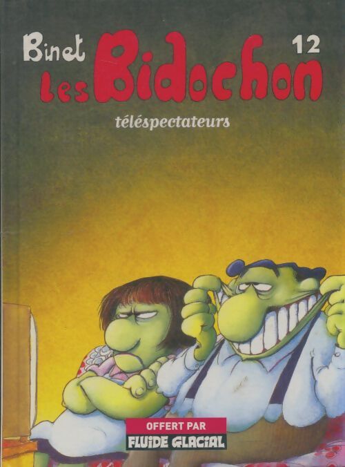 Les bidochon Tome XII : Les bidochon téléspectateurs - Binet - Livre