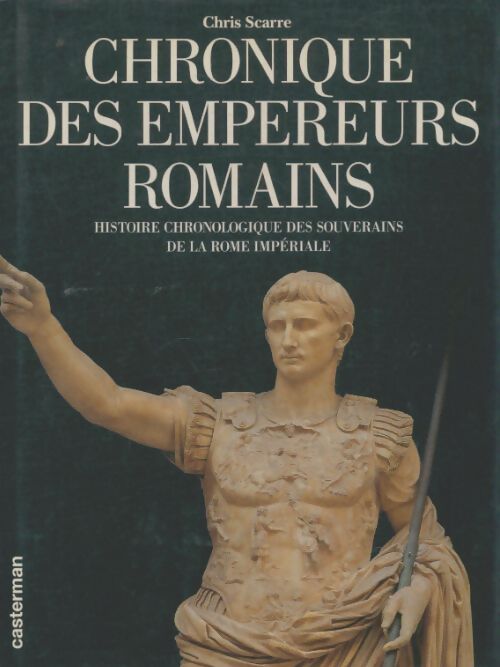 Livrenpoche : Chronique des empereurs romains - Chris Scarre - Livre