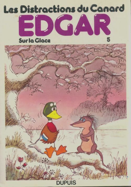 Livrenpoche : Les distractions du canard : Edgar sur la glace - Audrey Titcombe - Livre