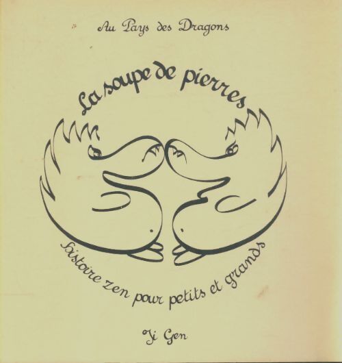 Livrenpoche : La soupe de pierres : Histoire zen pour petits et grands - Ji Gen - Livre