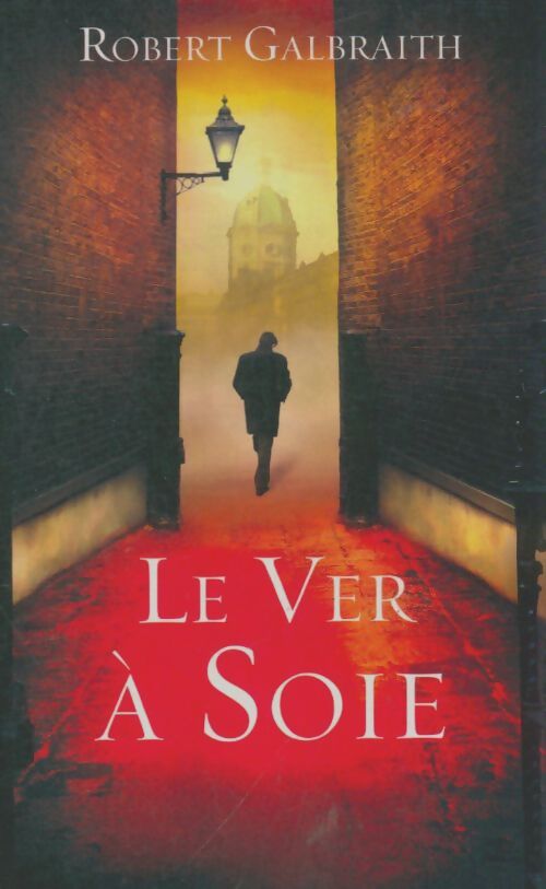 Livrenpoche : Le ver à soie - Robert Galbraith - Livre