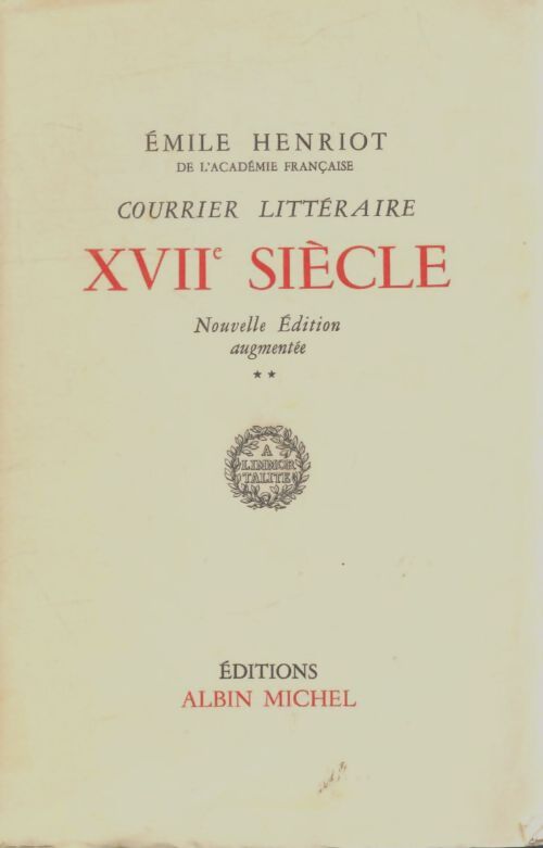 Livrenpoche : Courrier littéraire XVIIe siècle - Emile Henriot - Livre