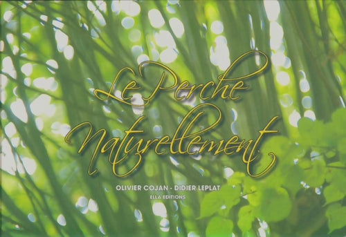 Livrenpoche : La Perche naturellement - Olivier Cojan - Livre