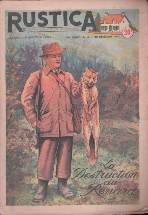 Livrenpoche : Rustica 26e année n°51 : La destruction du renard - Collectif - Livre