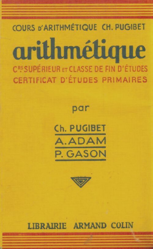 Livrenpoche : Arithmétique cours supérieur  - Ch. Pugibet - Livre