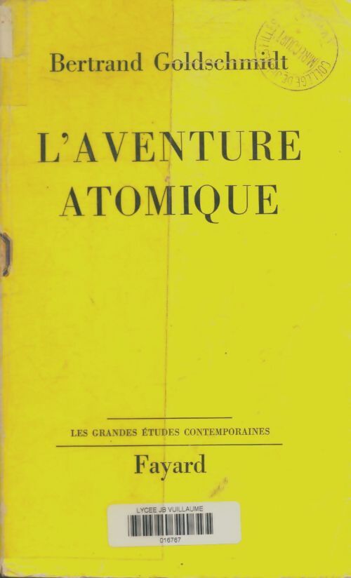Livrenpoche : L'aventure atomique - Bertrand Goldschmidt - Livre