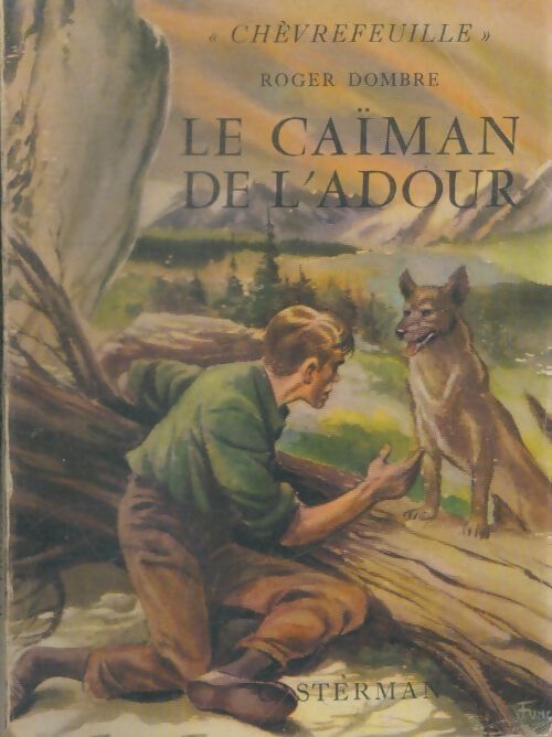 Livrenpoche : Le caïman de l'Adour - Roger Dombre - Livre