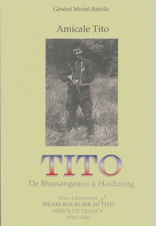 Livrenpoche : Tito. De Blussangeaux à Haiduong - Michel Bataille - Livre