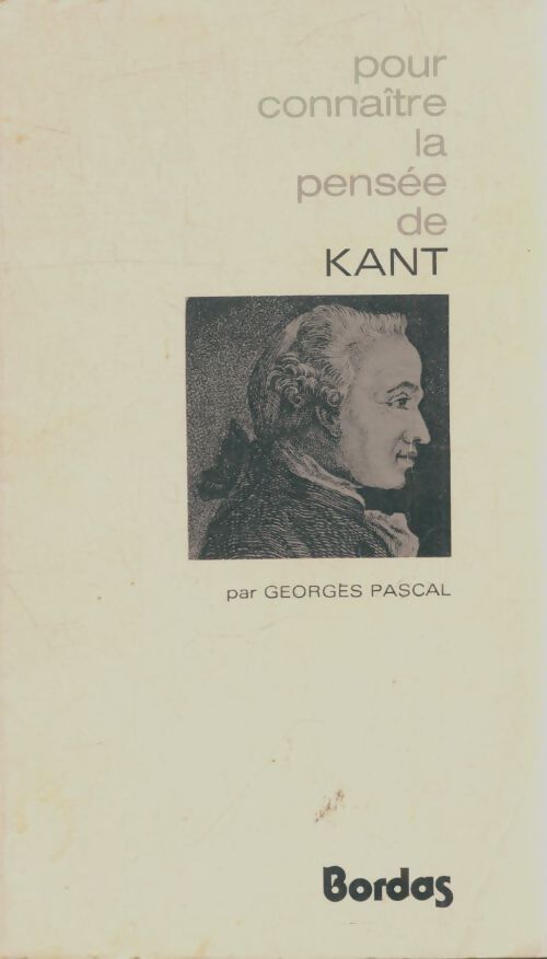 Livrenpoche : Pour connaître la pensée de Kant - Georges Pascal - Livre