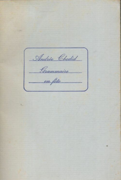 Livrenpoche : Grammaire en fête - Andrée Chedid - Livre