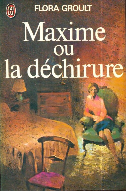 Maxime ou la déchirure - Flora Groult - Livre