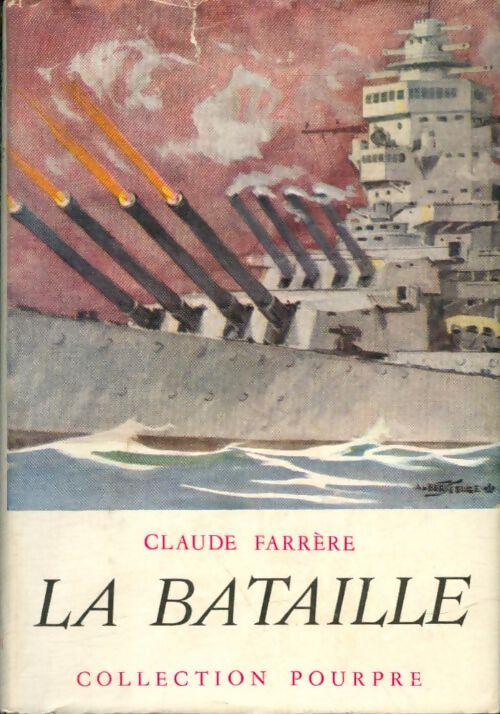 La bataille - Claude Farrère - Livre