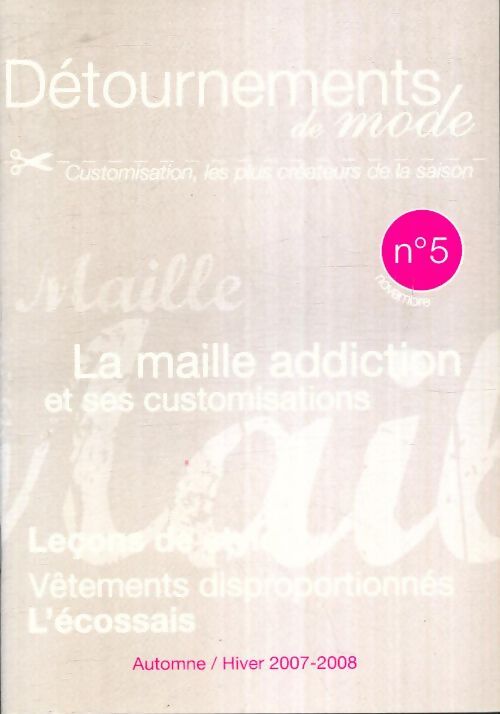 Livrenpoche : Détournements de mode n°5 : La maille addiction et ses customisations - Collectif - Livre