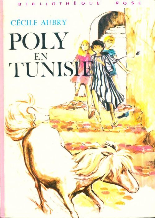 Poly en Tunisie - Cécile Aubry - Livre