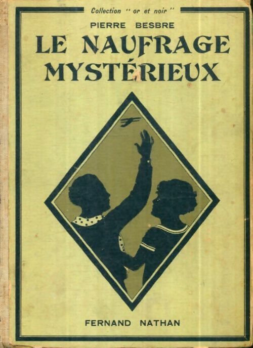 Livrenpoche : Le naufrage mystérieux - Pierre Besbre - Livre