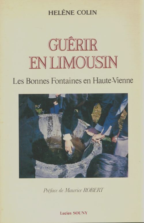 Livrenpoche : Guêrir en Limousin - Hélène Colin - Livre