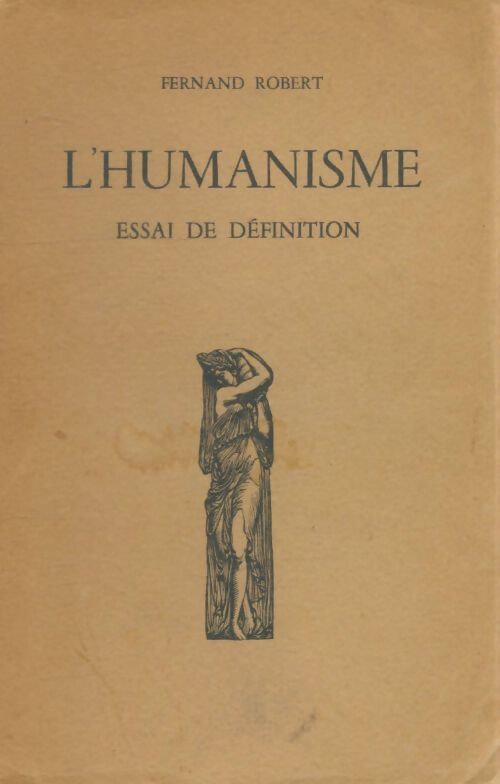Livrenpoche : L'humanisme  - Fernand Robert - Livre