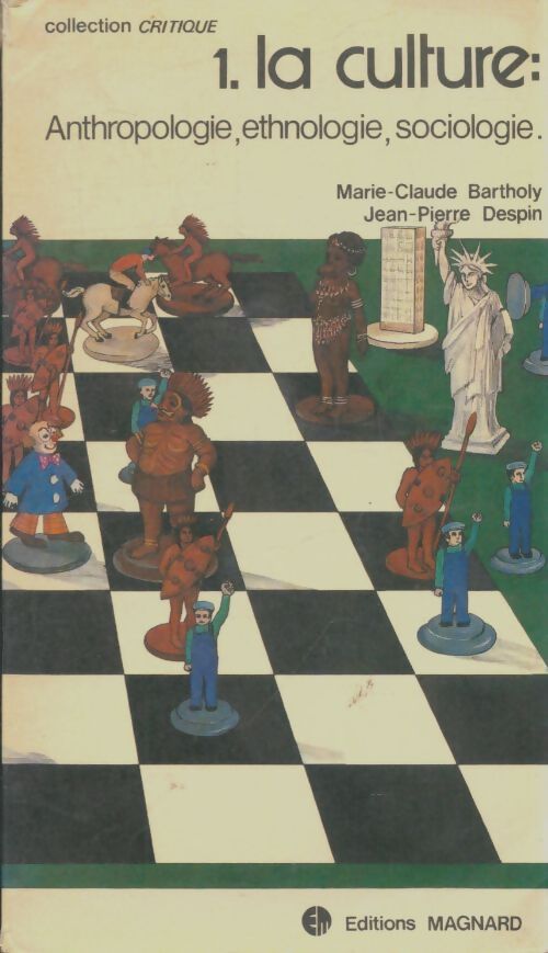 Livrenpoche : La culture : Anthropologie, ethnologie et sociologie - Marie-Claude Bartholy - Livre