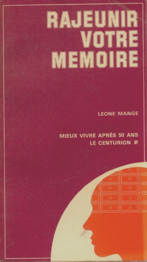Livrenpoche : Rajeunir votre mémoire - Leone Mange - Livre