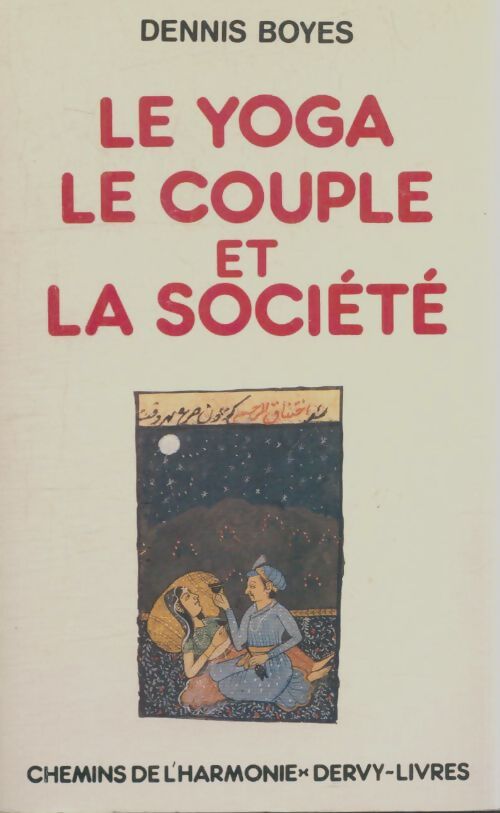 Livrenpoche : Le yoga, le couple et la société - Dennis Boyes - Livre