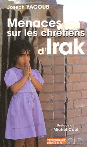 Livrenpoche : Menaces sur les chrétiens d'Irak - Joseph Yacoub - Livre