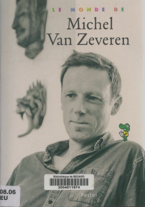 Livrenpoche : Le monde de Michel Van Zeveren - Laurence Bertels - Livre