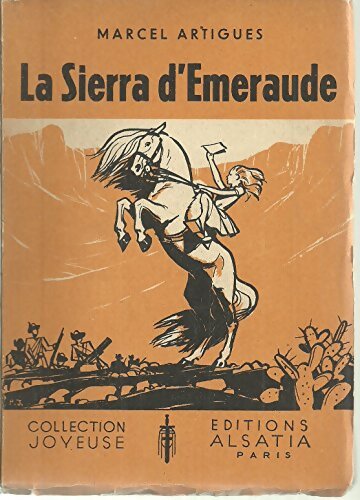 Livrenpoche : La sierra d'émeraude - Marcel Artigues - Livre