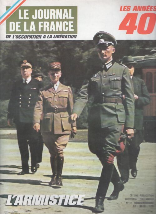 Livrenpoche : Le journal de la France de l'occupation à la libération n°14 : L'armistice - Collectif - Livre