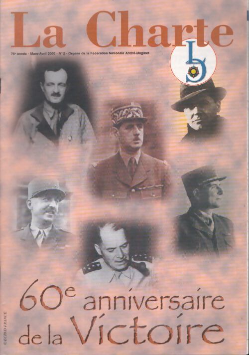 Livrenpoche : La Charte 76e année n°2 : 60e anniversaire de la Victoire - Collectif - Livre