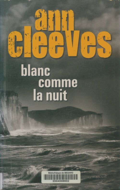 Livrenpoche : Blanc comme la nuit - Ann Cleeves - Livre