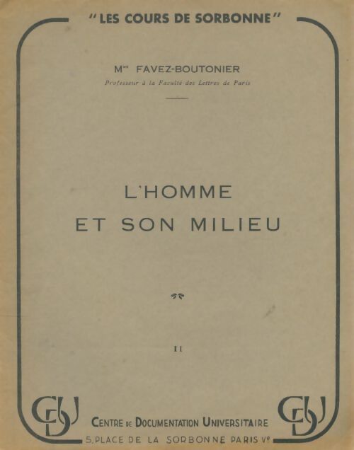 Livrenpoche : L'homme et son milieu Tome II - Juliette Favez - Boutonnier - Livre
