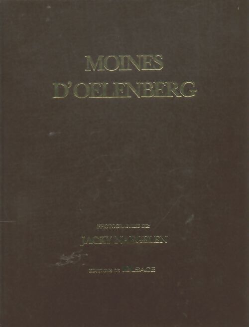 Livrenpoche : Moines d'Oelenberg - Jacky Naegelen - Livre