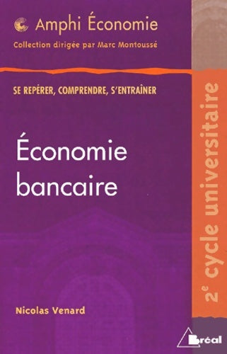 Livrenpoche : Économie bancaire - Nicolas Venard - Livre