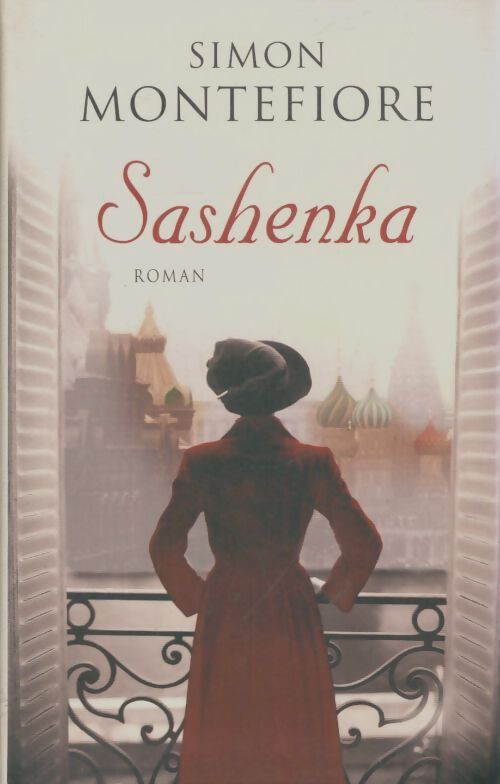 Livrenpoche : Sashenka - Simon Sebag Montefiore - Livre